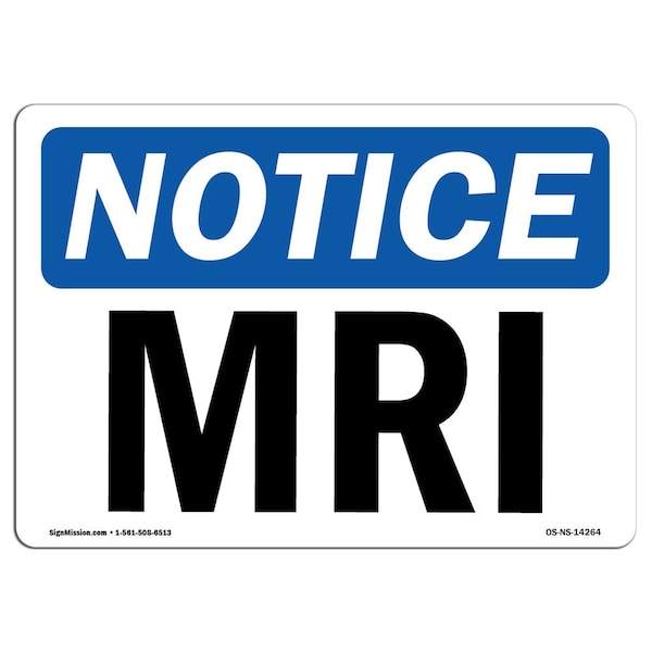 Safety Sign, OSHA Notice, 3.5" Height, MRI Sign, Landscape, 10PK
